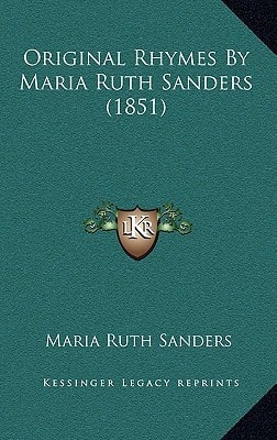 Original Rhymes By Maria Ruth Sanders (1851)