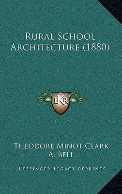 Rural School Architecture (1880)