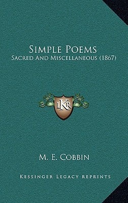 Simple Poems: Sacred And Miscellaneous (1867)