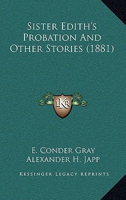 Sister Edith's Probation And Other Stories (1881)