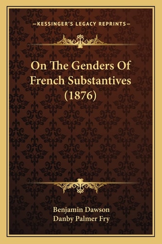 On The Genders Of French Substantives (1876)
