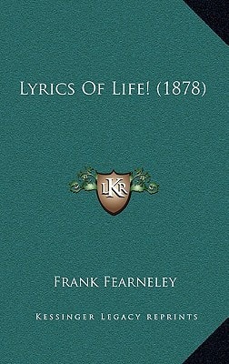 Lyrics Of Life! (1878)