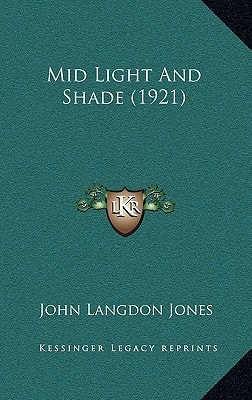 Mid Light And Shade (1921)
