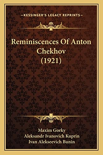 Reminiscences Of Anton Chekhov (1921)