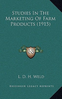 Studies In The Marketing Of Farm Products (1915)