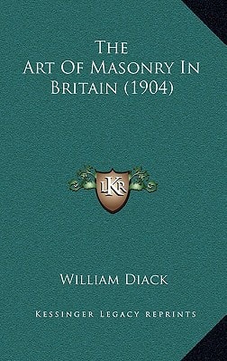 The Art Of Masonry In Britain (1904)