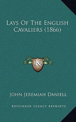 Lays Of The English Cavaliers (1866)