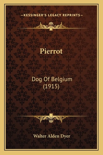 Pierrot: Dog Of Belgium (1915)