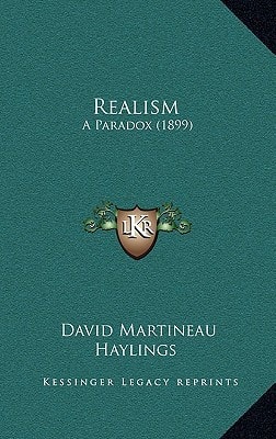 Realism: A Paradox (1899)