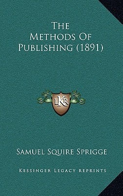 The Methods Of Publishing (1891)