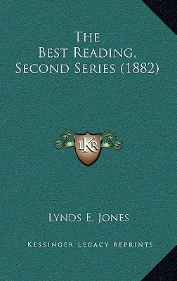 The Best Reading, Second Series (1882)