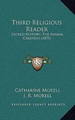 Third Religious Reader: Sacred History; The Animal Creation (1875)