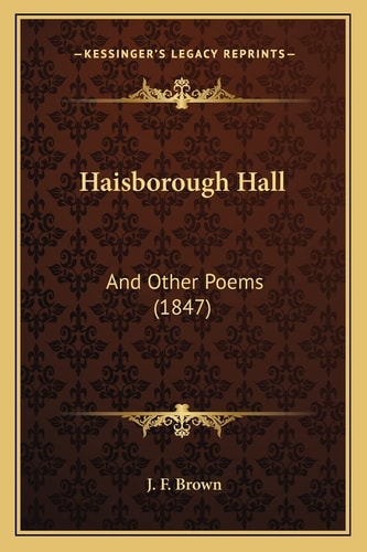 Haisborough Hall: And Other Poems (1847)
