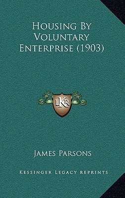 Housing By Voluntary Enterprise (1903)