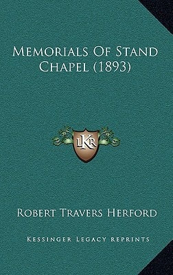 Memorials Of Stand Chapel (1893)