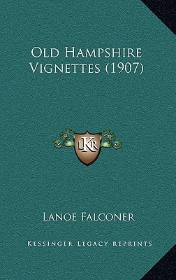 Old Hampshire Vignettes (1907)