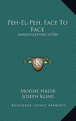 Peh-El-Peh, Face To Face: Improvisations (1920)