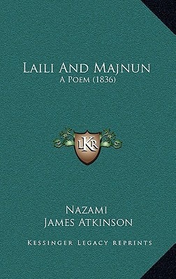 Laili And Majnun: A Poem (1836)