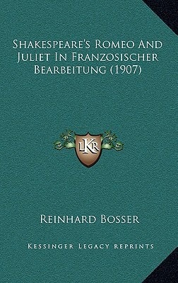 Shakespeare's Romeo And Juliet In Franzosischer Bearbeitung (1907)