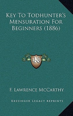 Key To Todhunter's Mensuration For Beginners (1886)