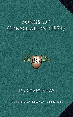Songs Of Consolation (1874)