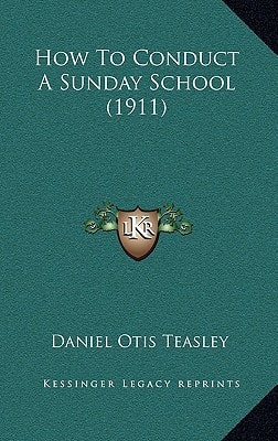 How To Conduct A Sunday School (1911)