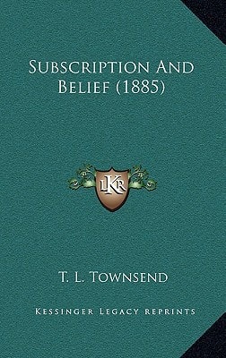 Subscription And Belief (1885)