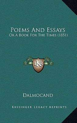 Poems And Essays: Or A Book For The Times (1851)