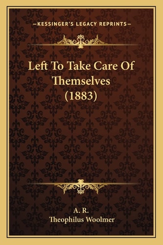 Left To Take Care Of Themselves (1883)