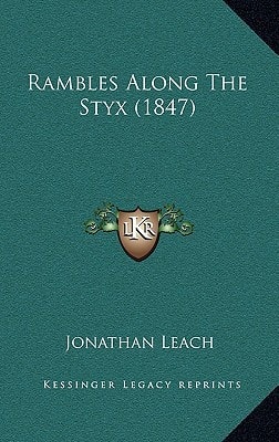 Rambles Along The Styx (1847)