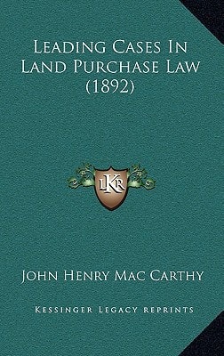 Leading Cases In Land Purchase Law (1892)