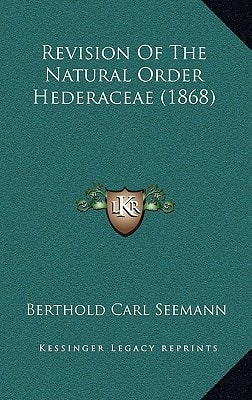 Revision Of The Natural Order Hederaceae (1868)
