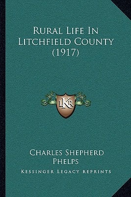 Rural Life In Litchfield County (1917)