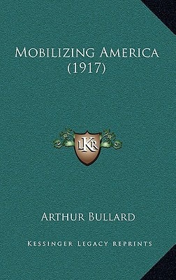 Mobilizing America (1917)