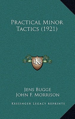 Practical Minor Tactics (1921)