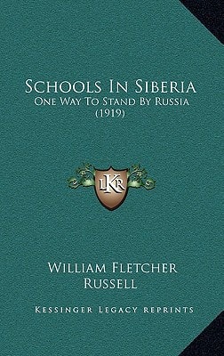 Schools In Siberia: One Way To Stand By Russia (1919)