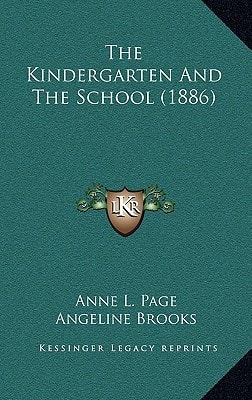 The Kindergarten And The School (1886)
