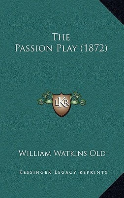 The Passion Play (1872)