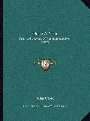 Once A Year: Tales And Legends Of Westmoreland, No. 1 (1862)