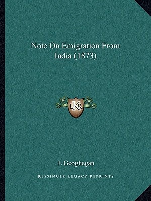 Note On Emigration From India (1873)