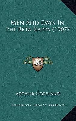 Men And Days In Phi Beta Kappa (1907)