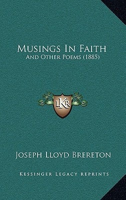 Musings In Faith: And Other Poems (1885)