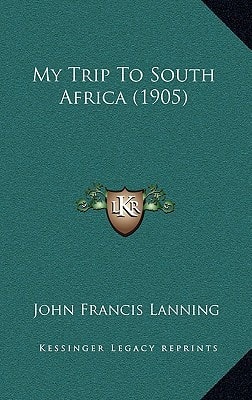 My Trip To South Africa (1905)