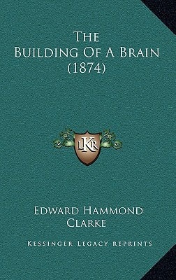 The Building Of A Brain (1874)