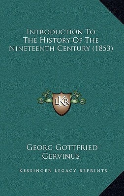 Introduction To The History Of The Nineteenth Century (1853)