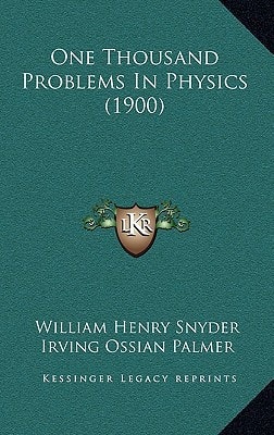 One Thousand Problems In Physics (1900)