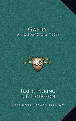 Garry: A Holiday Story (1868)