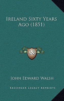 Ireland Sixty Years Ago (1851)