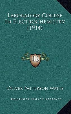Laboratory Course In Electrochemistry (1914)