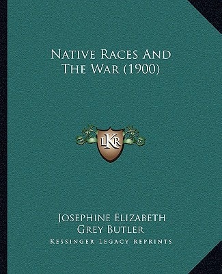 Native Races And The War (1900)